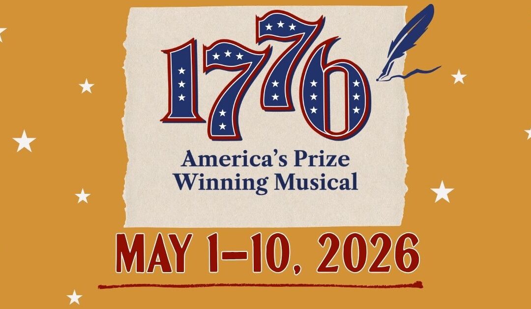 1776 – America’s Award-Winning Musical