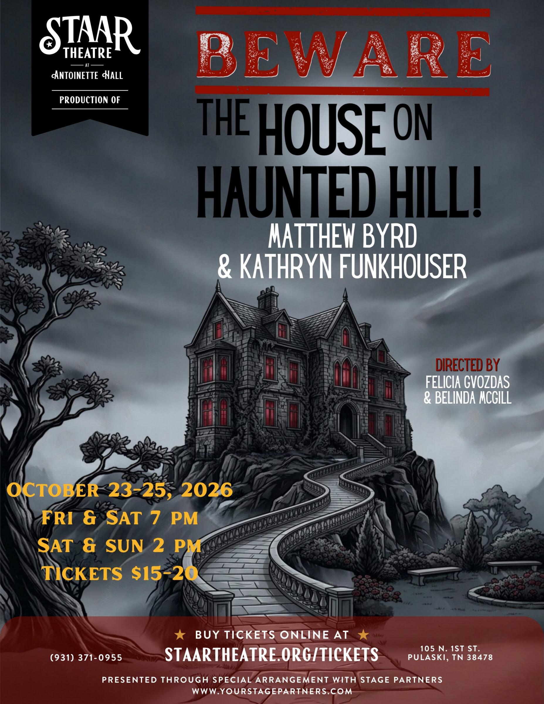 STAAR Theatre's graphic for Beware the House on Haunted Hill